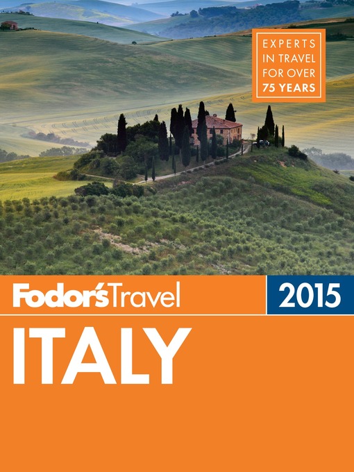 Title details for Fodor's Italy 2015 by Fodor's Travel Guides - Available